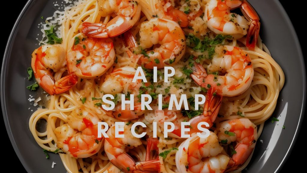 AIP Shrimp Recipes