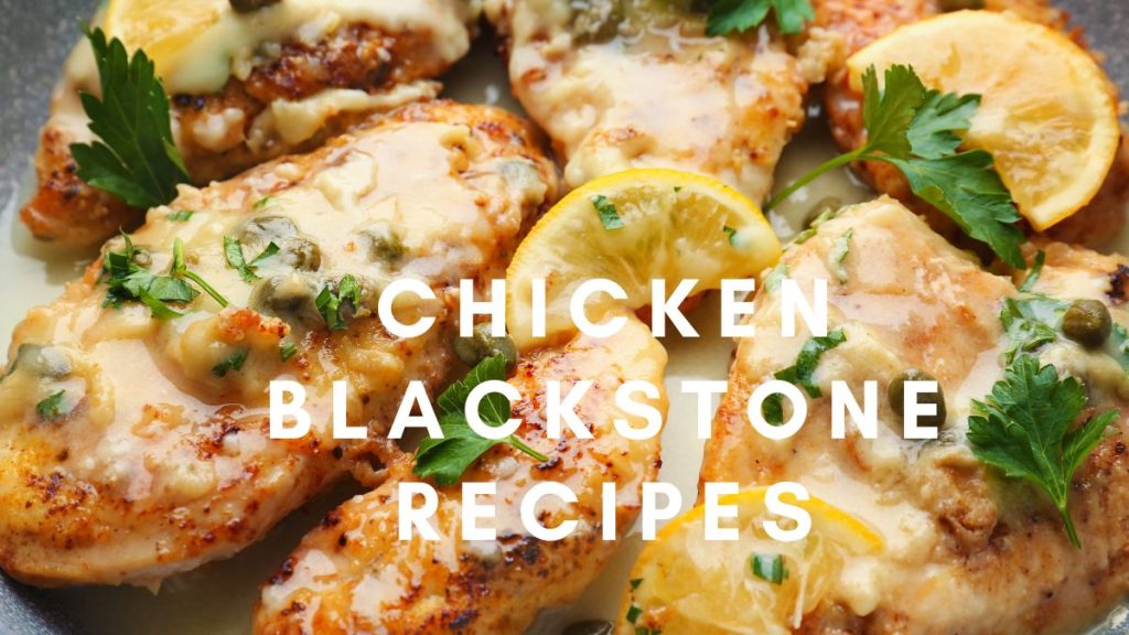 Chicken Blackstone Recipes