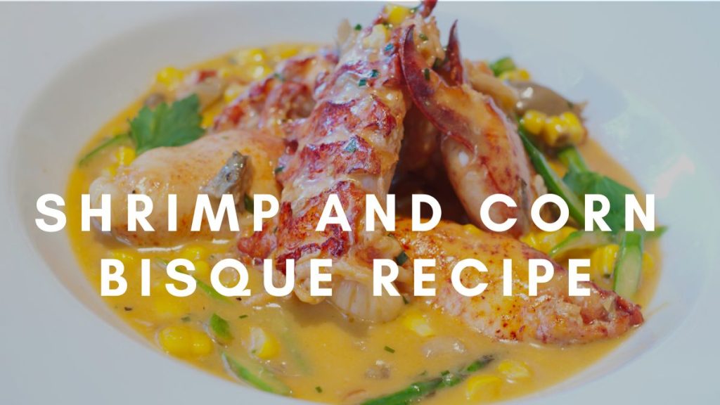 Shrimp and Corn Bisque Recipe
